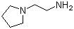 structure of CAS# 7154-73-6, 1-(2-Aminoethyl)pyrrolidine;N-(2-Aminoethyl)pyrrolidine; 2-(1-Pyrrolidino)ethylamine